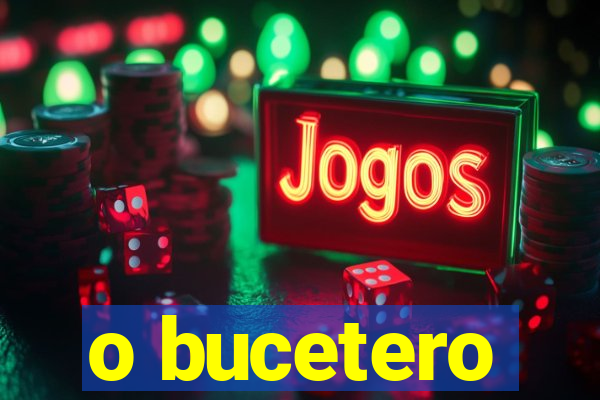 o bucetero